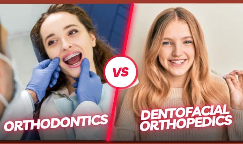 Orthodontics vs Dentofacial Orthopedics – Which is Better?